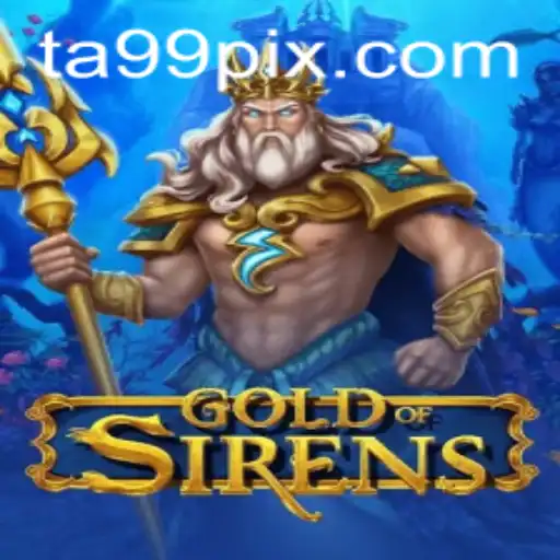 Descubra GoldofSirens: Uma Jornada Epíca no Mundo de TA99